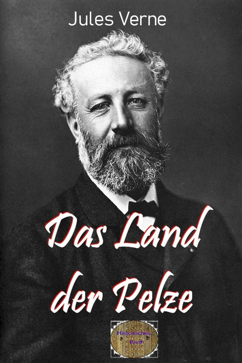 Das Land der Pelze - Jules Verne