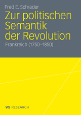 Zur politischen Semantik der Revolution - Fred E. Schrader