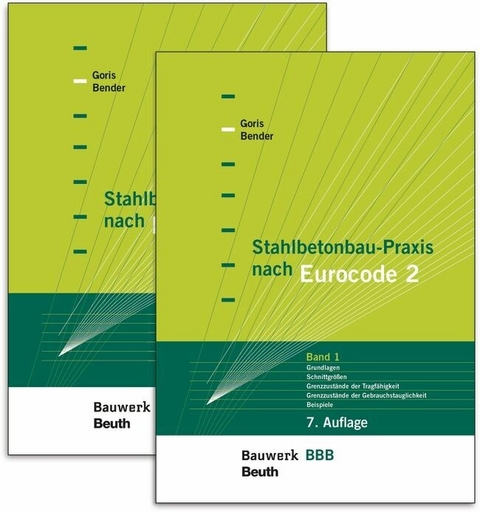 Stahlbetonbau-Praxis nach Eurocode 2 -  Michél Bender,  Alfons Goris