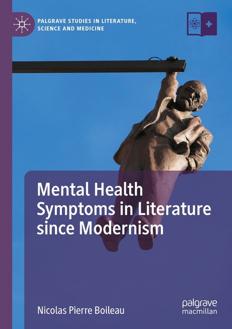 Mental Health Symptoms in Literature since Modernism - Nicolas Pierre Boileau