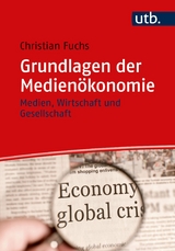 Grundlagen der Medienökonomie - Christian Fuchs