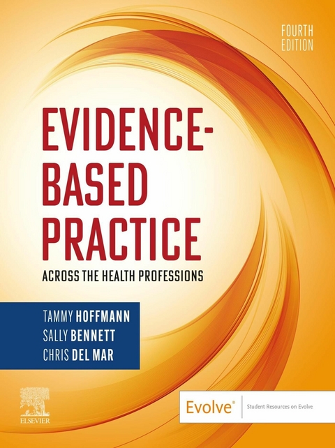Evidence-Based Practice Across the Health Professions -  Sally Bennett,  Tammy Hoffmann,  Christopher Del Mar