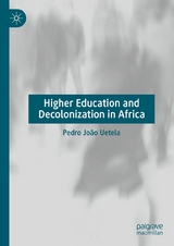 Higher Education and Decolonization in Africa -  Pedro João Uetela