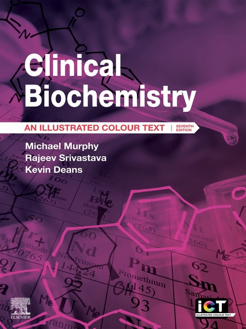 Clinical Biochemistry -  Kevin Deans,  Michael Murphy,  Rajeev Srivastava