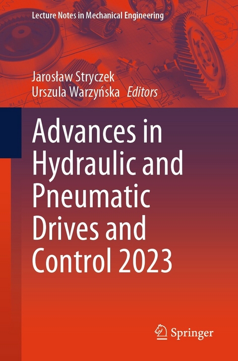 Advances in Hydraulic and Pneumatic Drives and Control 2023 - 