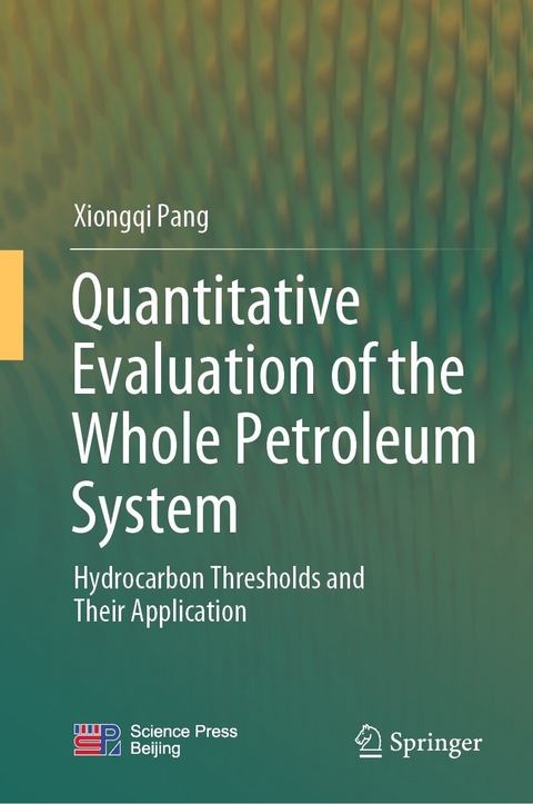 Quantitative Evaluation of the Whole Petroleum System -  Xiongqi Pang