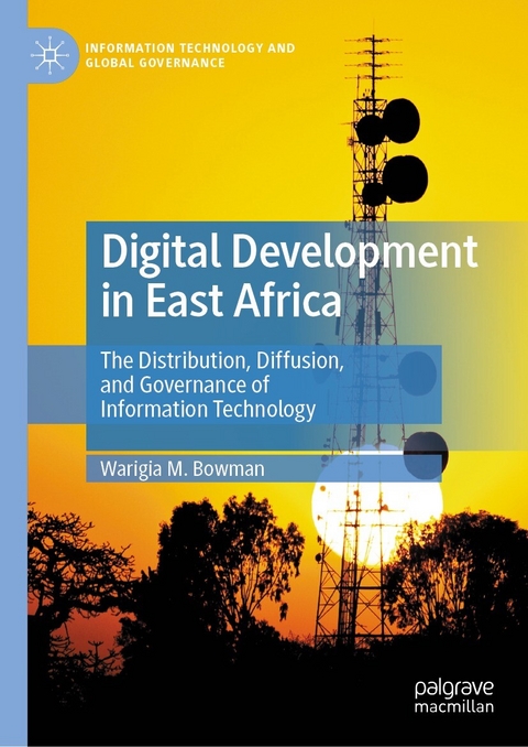 Digital Development in East Africa - Warigia M. Bowman