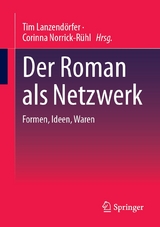 Der Roman als Netzwerk - 