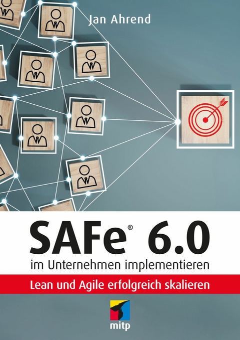 SAFe® 6.0 im Unternehmen implementieren -  Jan Ahrend