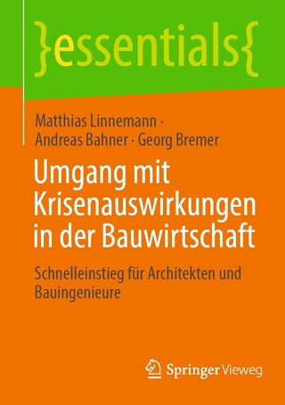Umgang mit Krisenauswirkungen in der Bauwirtschaft - Matthias Linnemann; Andreas Bahner; Georg Bremer
