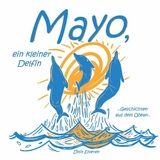 Mayo, ein kleiner Delfin - Ümit Elveren