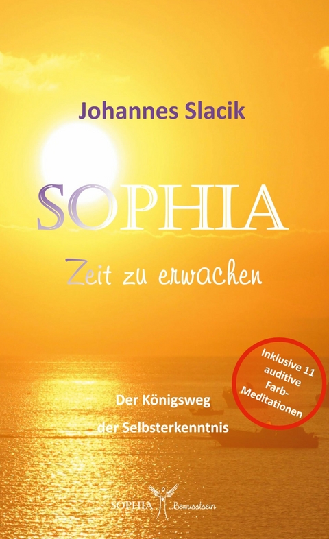 Sophia - Zeit zu erwachen - Johannes Slacik