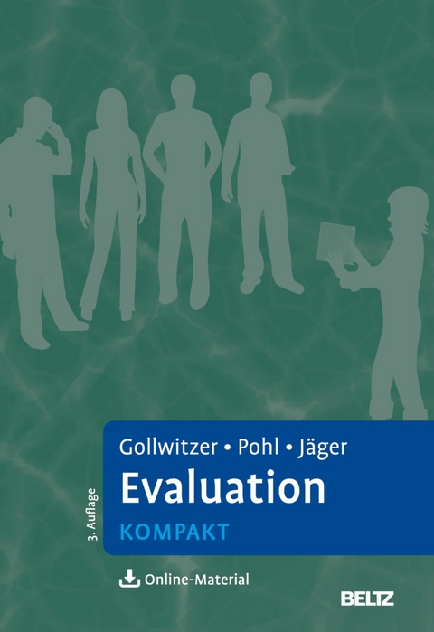 Evaluation kompakt -  Mario Gollwitzer,  Steffi Pohl,  Reinhold S. Jäger