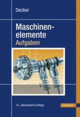 Decker Maschinenelemente - Aufgaben - Karl-Heinz Decker, Karlheinz Kabus