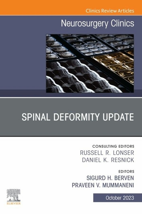 Spinal Deformity Update, An Issue of Neurosurgery Clinics of North America, E-Book - 