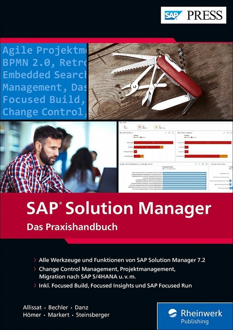 SAP Solution Manager -  René Allissat,  Markus Bechler,  Eileen Danz,  Andreas Hömer,  Michael Markert,  Timo Steinsberger