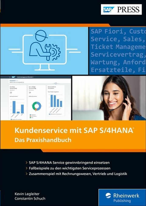 Kundenservice mit SAP S/4HANA -  Kevin Legleiter,  Constantin Schuch