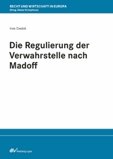 Die Regulierung der Verwahrstelle nach Madoff - Ines Cieslok