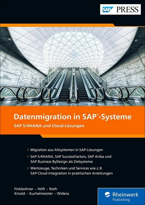 Datenmigration in SAP-Systeme -  Frank Finkbohner,  Martina Höft,  Michael Roth,  Jonas Kinold,  Wolfgang Kuchelmeister,  Lukas Widera