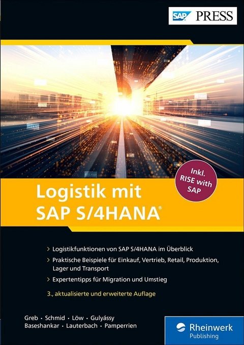 Logistik mit SAP S/4HANA -  Alexander Greb,  Stephan Schmid,  Isabella Löw,  Ferenc Gulyássy,  Bernd Lauterbach,  Nayan Baseshankar