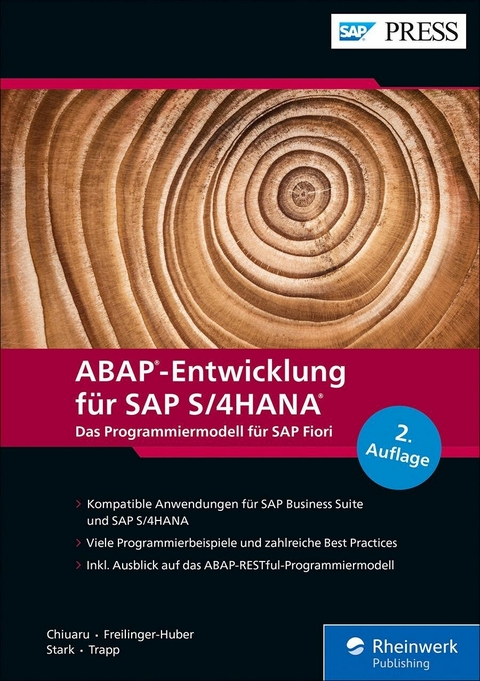 ABAP-Entwicklung für SAP S/4HANA -  Sebastian Freilinger-Huber,  Timo Stark,  Constantin-Catalin Chiuaru,  Tobias Trapp