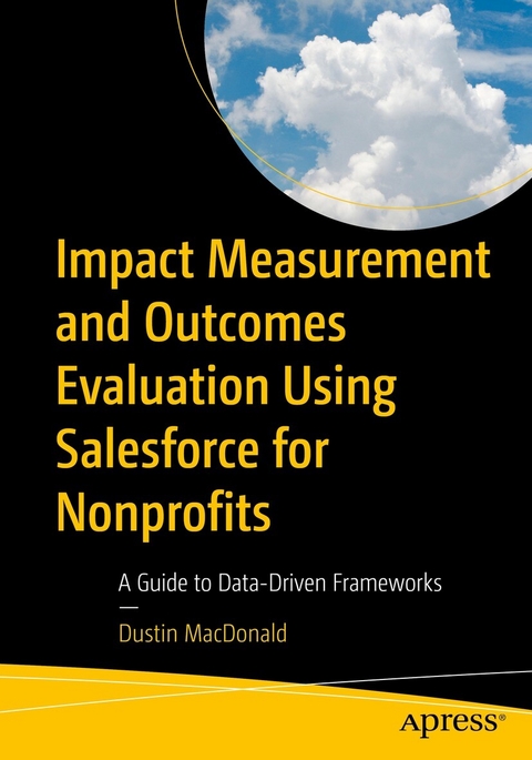 Impact Measurement and Outcomes Evaluation Using Salesforce for Nonprofits -  Dustin MacDonald