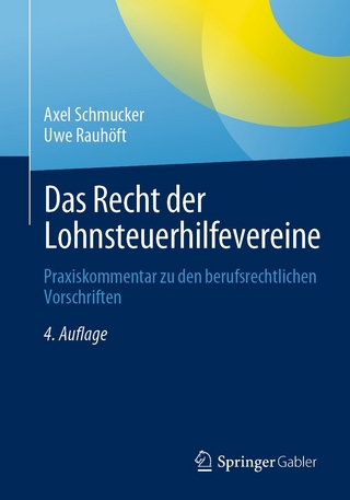 Das Recht der Lohnsteuerhilfevereine - Axel Schmucker; Uwe Rauhöft