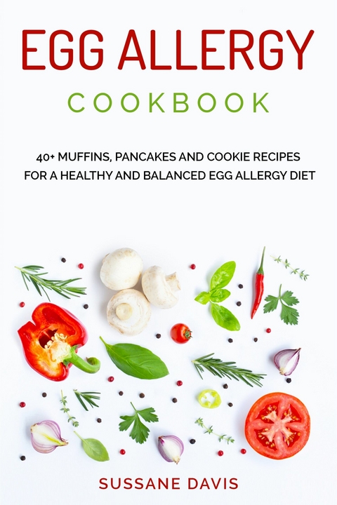 Egg Allergy Cookbook - Sussane Davis