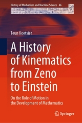 A History of Kinematics from Zeno to Einstein - Teun Koetsier