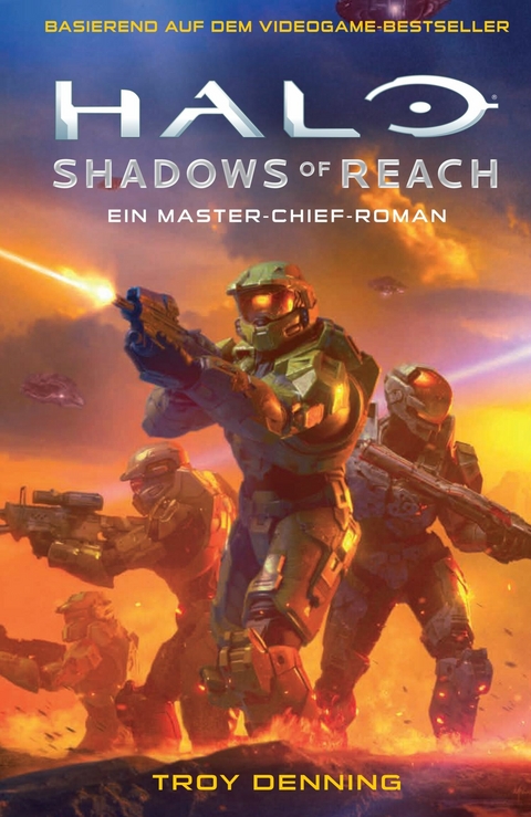 Halo: Shadows of Reach - Ein Master-Chief-Roman - Roman zum Game -  Troy Denning