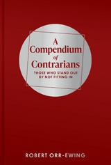 A Compendium of Contrarians - Robert Orr-Ewing