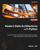 Modern Data Architectures with Python -  Brian Lipp