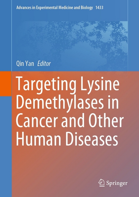 Targeting Lysine Demethylases in Cancer and Other Human Diseases - 