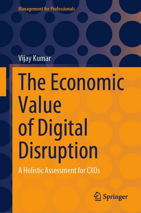 Economic Value of Digital Disruption -  Vijay Kumar