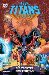 Teen Titans von George Perez - Bd. 9 (von 9): Die Tochter des Teufels -  Marv Wolfman
