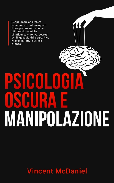 Psicologia oscura e manipolazione -  Vincent McDaniel