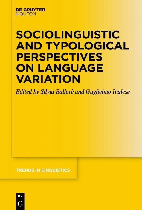 Sociolinguistic and Typological Perspectives on Language Variation - 