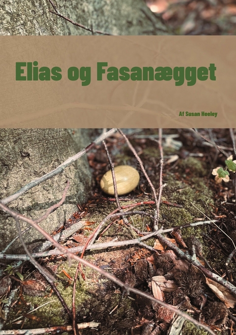 Elias og Fasanægget - Susan Heeley