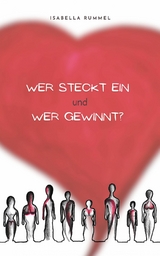 Wer steckt ein und wer gewinnt? - Isabella Rummel