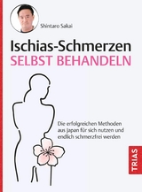 Ischias-Schmerzen selbst behandeln - Shintaro Sakai