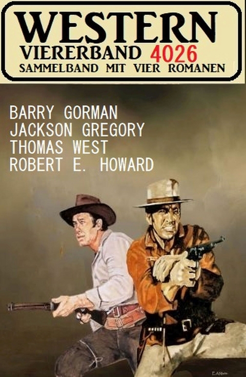 Western Viererband 4026 - Jackson Gregory, Barry Gorman, Thomas West, Robert E. Howard