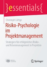 Risiko-Psychologie im Projektmanagement - Christoph Lüttge
