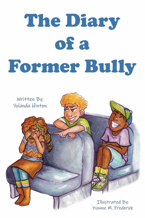 Diary of a Former Bully -  Yolanda Hinton