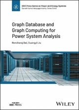 Graph Database and Graph Computing for Power System Analysis -  Renchang Dai,  Guangyi Liu