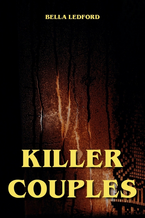 Killer Couples - Bella Ledford