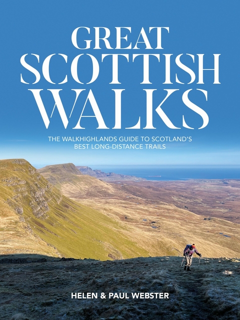 Great Scottish Walks -  Helen Webster,  Paul Webster