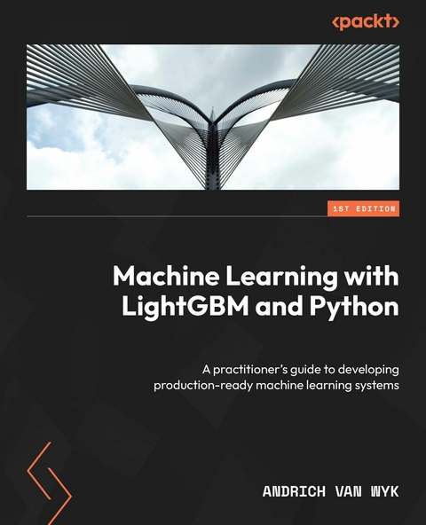 Machine Learning with LightGBM and Python -  Andrich van Wyk