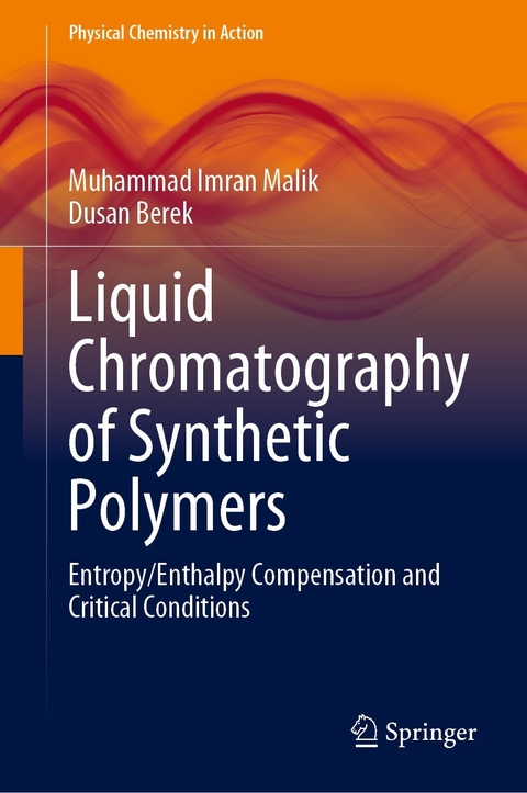 Liquid Chromatography of Synthetic Polymers - Muhammad Imran Malik, Dusan Berek