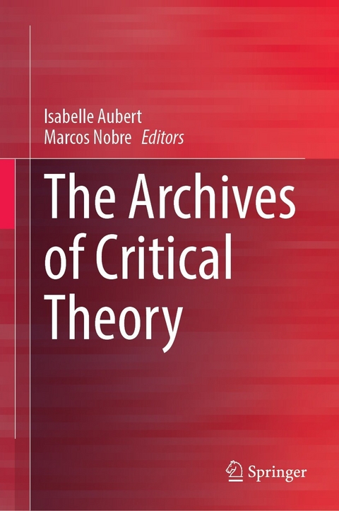 The Archives of Critical Theory - 