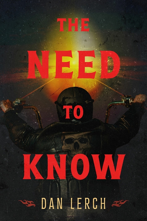 The Need to Know -  Dan Lerch
